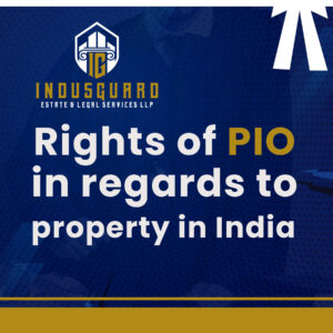 Persons of Indian Origin (PIO) have specific legal rights 